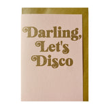 'Darling, Let's Disco' Card with Biodegradable Glitter: Cellophane