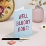 'Well Bloody Done!' Card Biodegradable Glitter: Cellophane