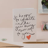 '... celebrate another year married...' Anniversary Card: Cellophane