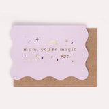 Mum You're Magic Card | Mum Cards | Mother's Day Cards